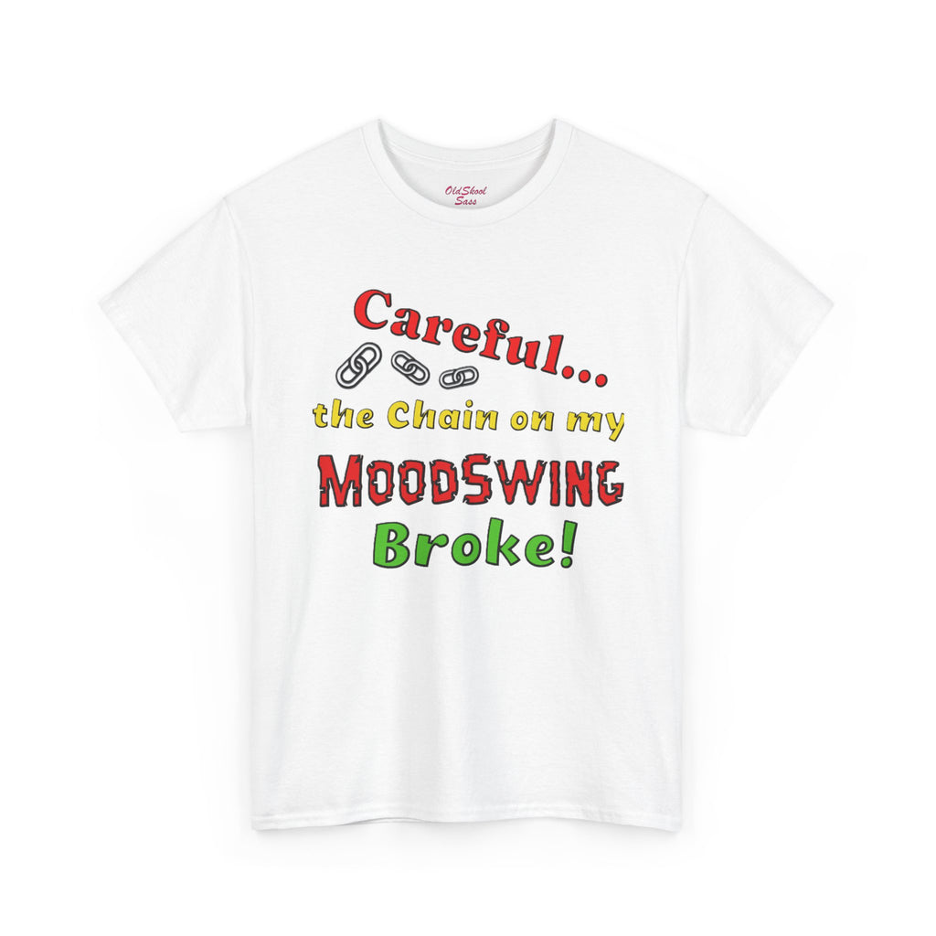 Mood Swing Humor Tee - Fun Graphic Shirt, Casual Wear, Gift for Friends, Quirky Apparel, Humor Lover's Gift