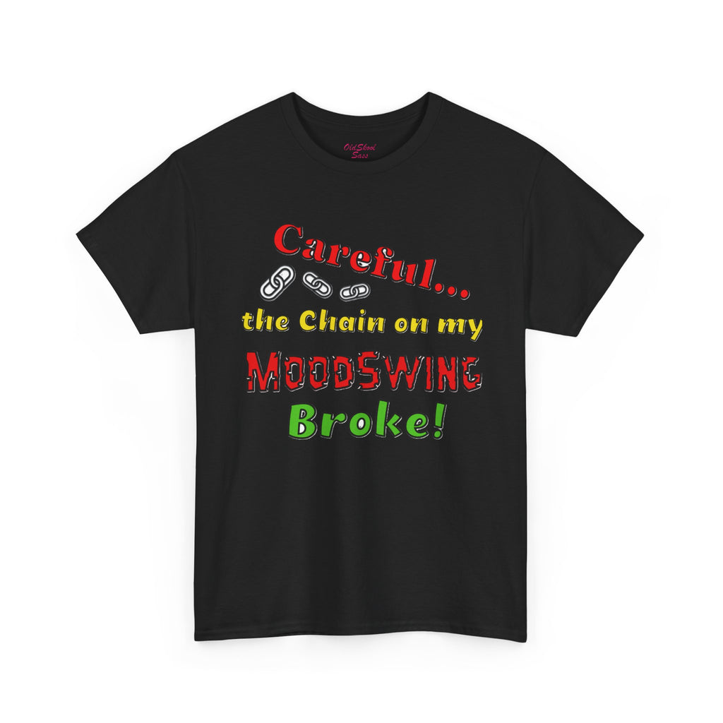 Mood Swing Humor Tee - Fun Graphic Shirt, Casual Wear, Gift for Friends, Quirky Apparel, Humor Lover's Gift