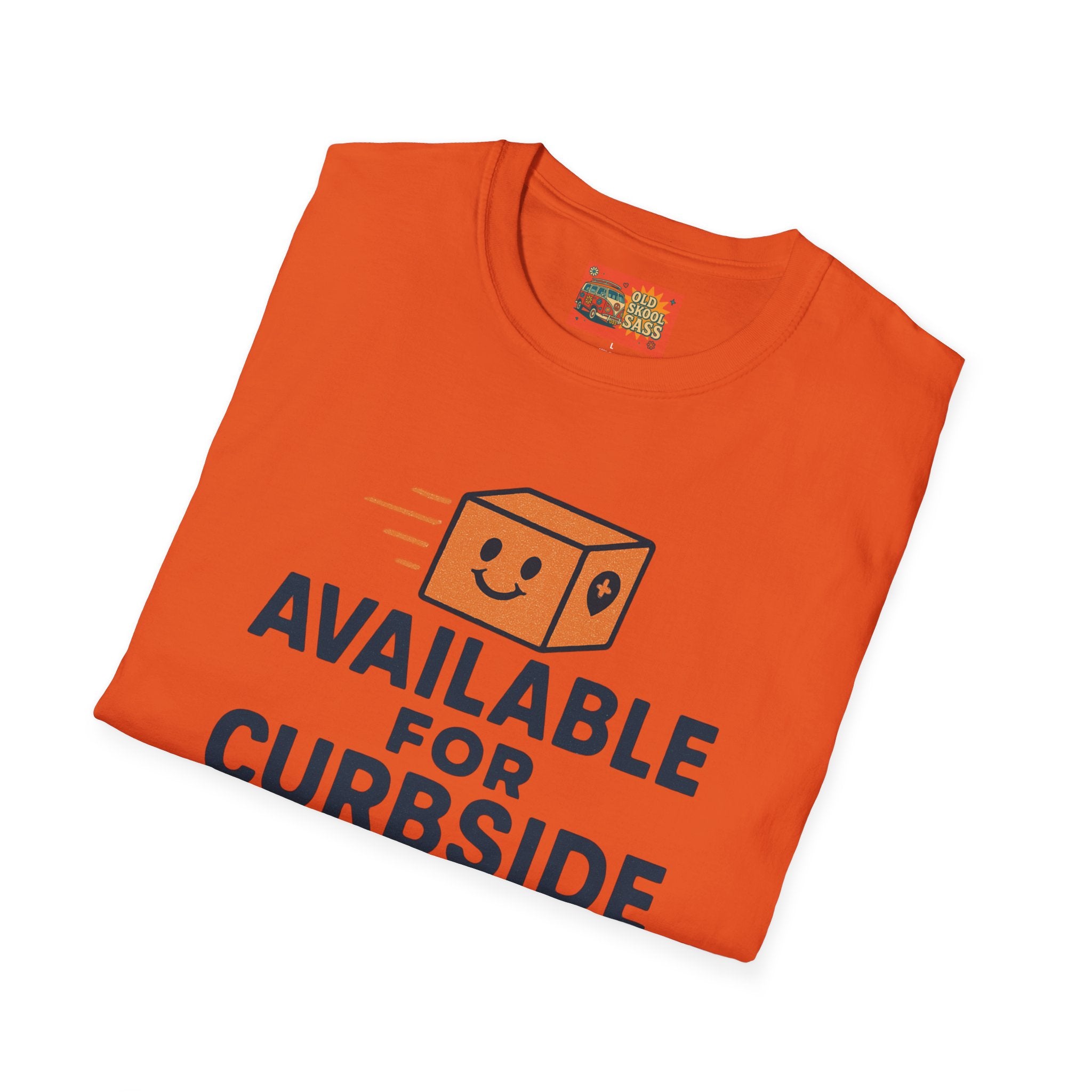 Curbside Pickup T-Shirt | Funny Unisex Tee for Delivery Lovers | Gift for Entrepreneurs | Casual Wear for Home & Work