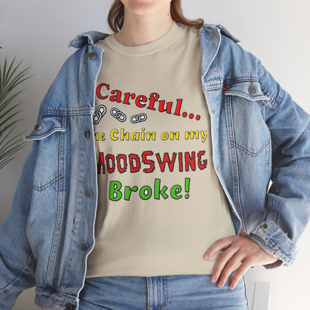 Mood Swing Humor Tee - Fun Graphic Shirt, Casual Wear, Gift for Friends, Quirky Apparel, Humor Lover's Gift