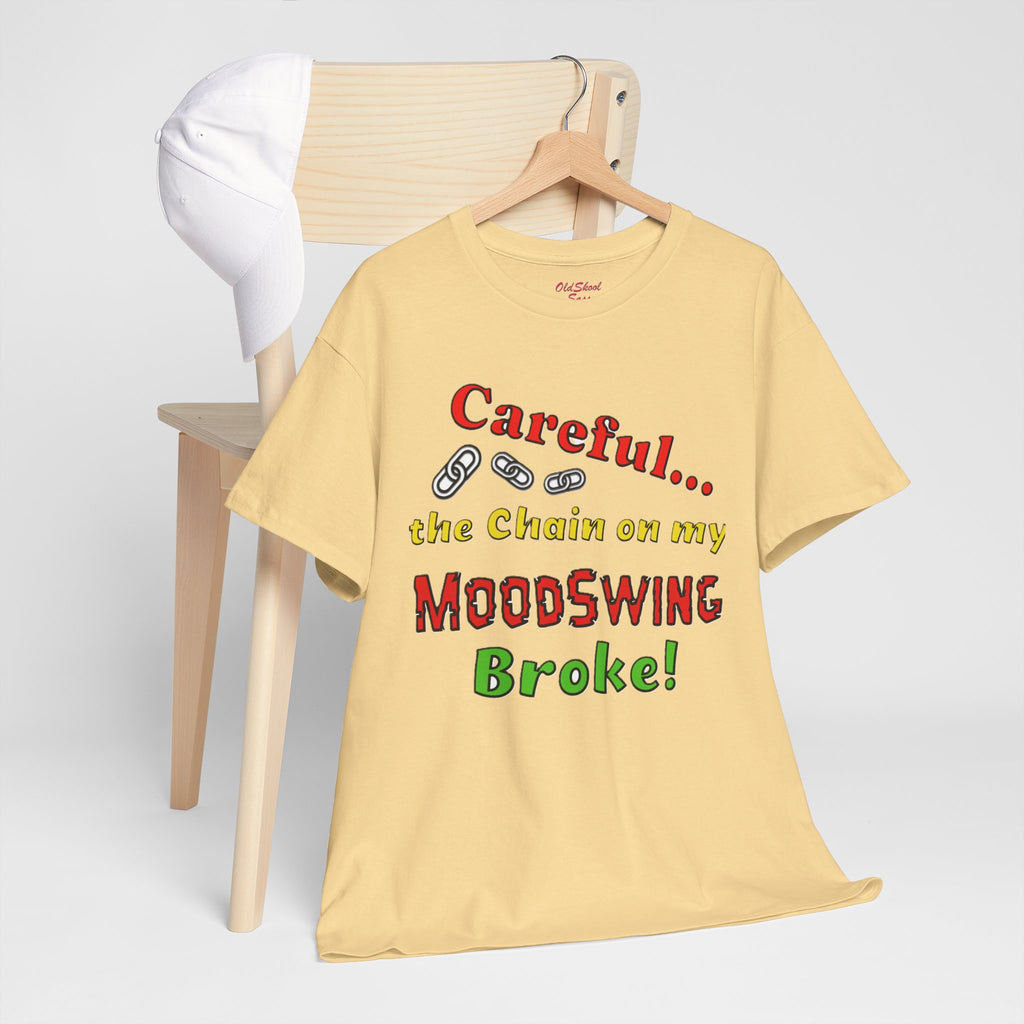 Mood Swing Humor Tee - Fun Graphic Shirt, Casual Wear, Gift for Friends, Quirky Apparel, Humor Lover's Gift