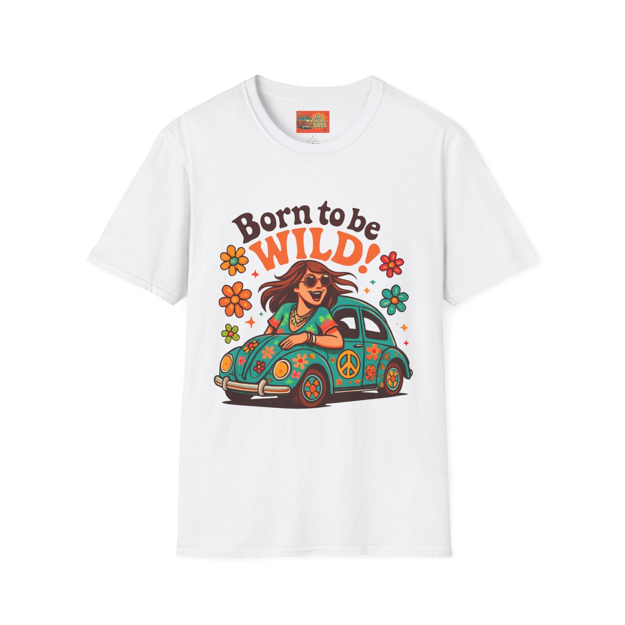 Born to Be Wild Unisex T-Shirt, Fun Graphic Tee, Vintage Style Shirt, Bohemian Casual Wear, Perfect for Festivals & Gifts
