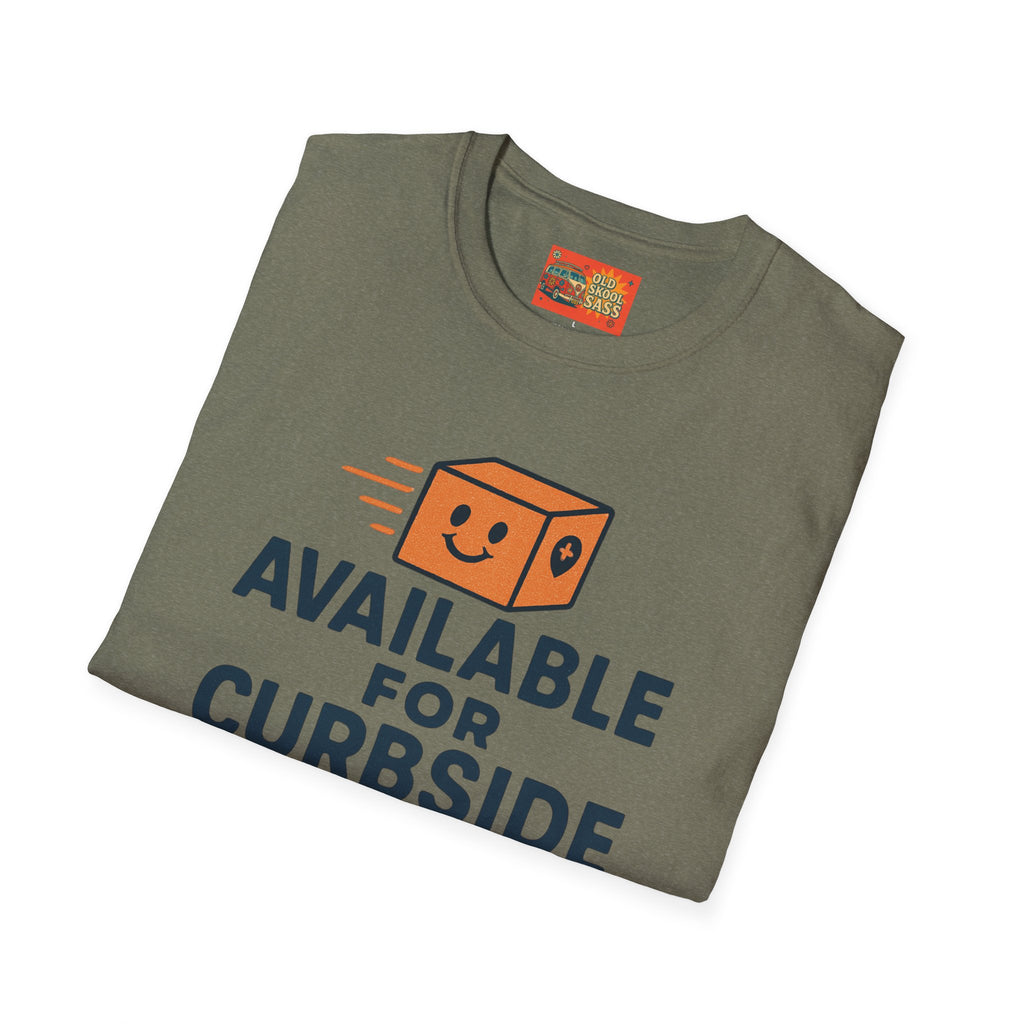 Curbside Pickup T-Shirt | Funny Unisex Tee for Delivery Lovers | Gift for Entrepreneurs | Casual Wear for Home & Work