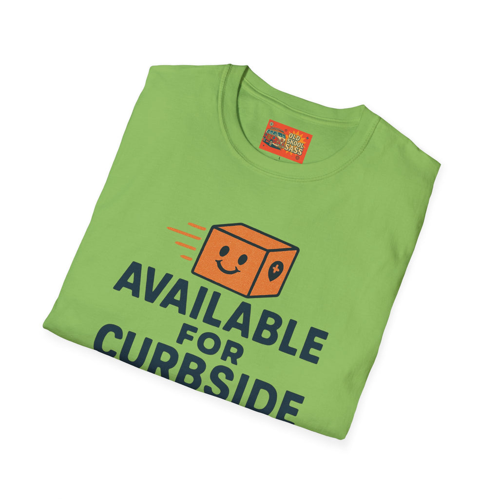 Curbside Pickup T-Shirt | Funny Unisex Tee for Delivery Lovers | Gift for Entrepreneurs | Casual Wear for Home & Work