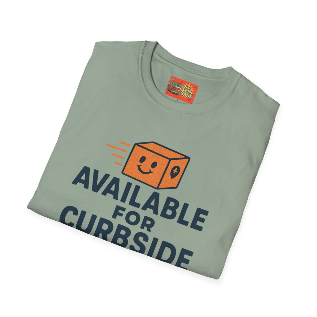 Curbside Pickup T-Shirt | Funny Unisex Tee for Delivery Lovers | Gift for Entrepreneurs | Casual Wear for Home & Work