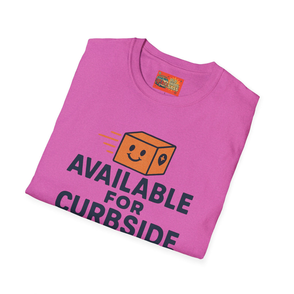 Curbside Pickup T-Shirt | Funny Unisex Tee for Delivery Lovers | Gift for Entrepreneurs | Casual Wear for Home & Work