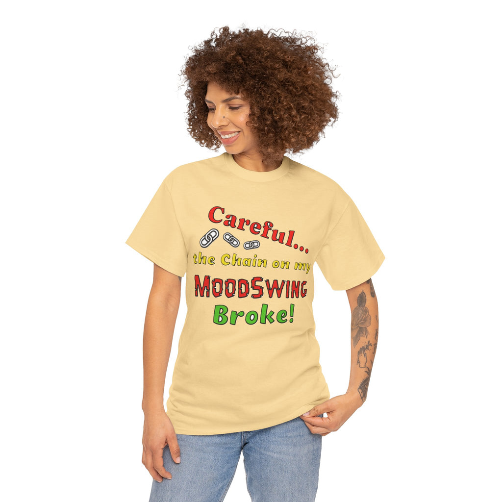 Mood Swing Humor Tee - Fun Graphic Shirt, Casual Wear, Gift for Friends, Quirky Apparel, Humor Lover's Gift