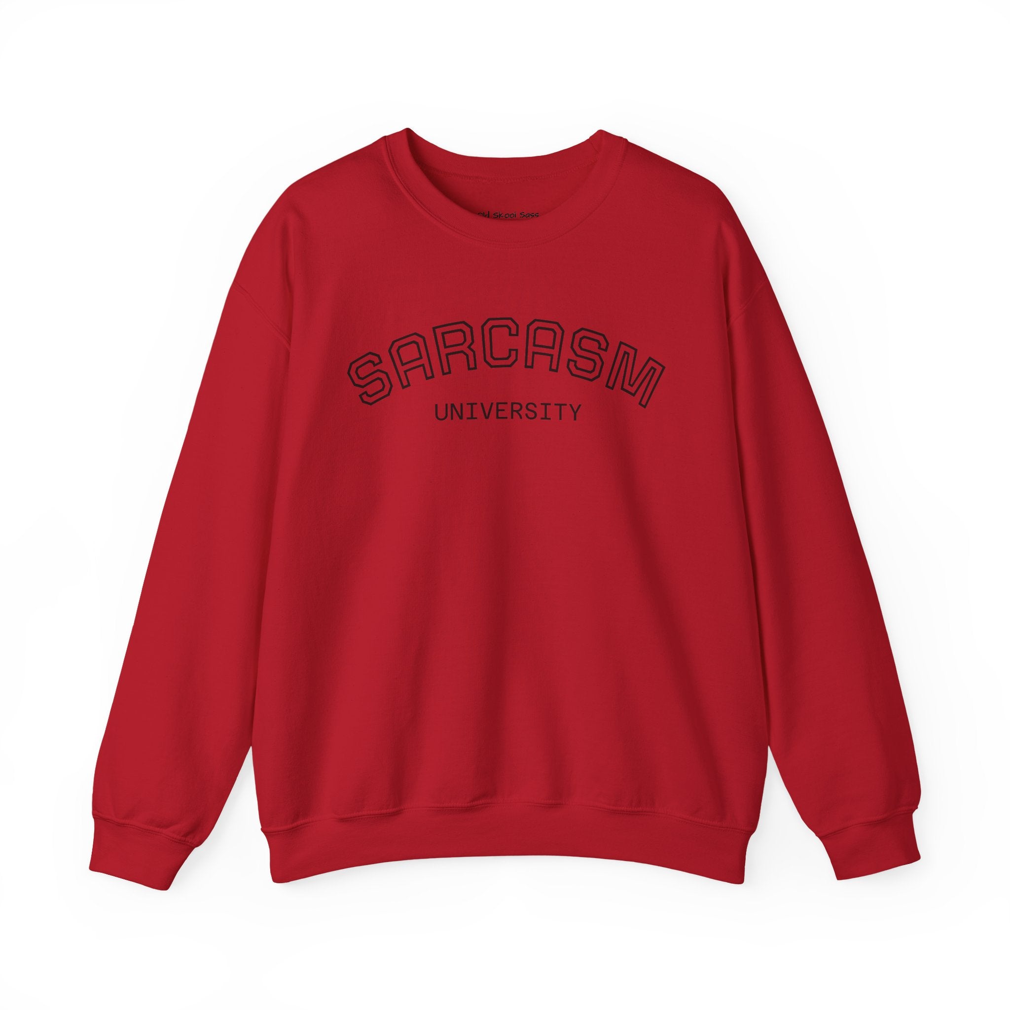 Sarcasm University Sweatshirt, Funny Crewneck Sweatshirt, Gift for Friends, Humor Apparel, Cozy Unisex Sweatshirt