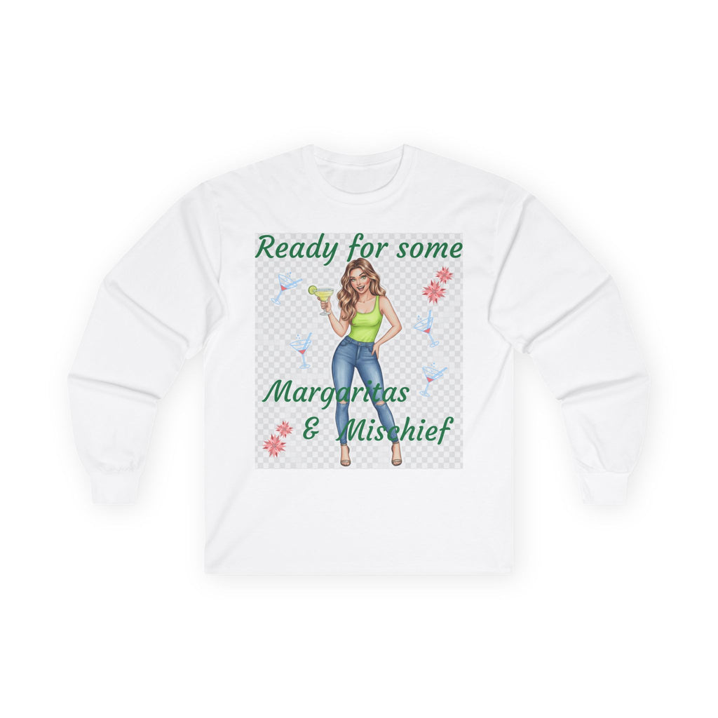 Ready for Some Margaritas & Mischief Long Sleeve Tee, Fun Party Shirt, Women's Gift, Cocktail Lover Apparel, Summer Vibes, Casual Style