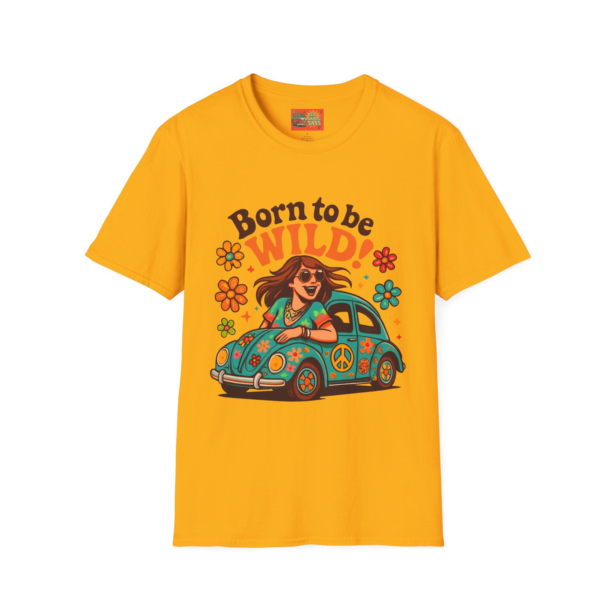 Born to Be Wild Unisex T-Shirt, Fun Graphic Tee, Vintage Style Shirt, Bohemian Casual Wear, Perfect for Festivals & Gifts