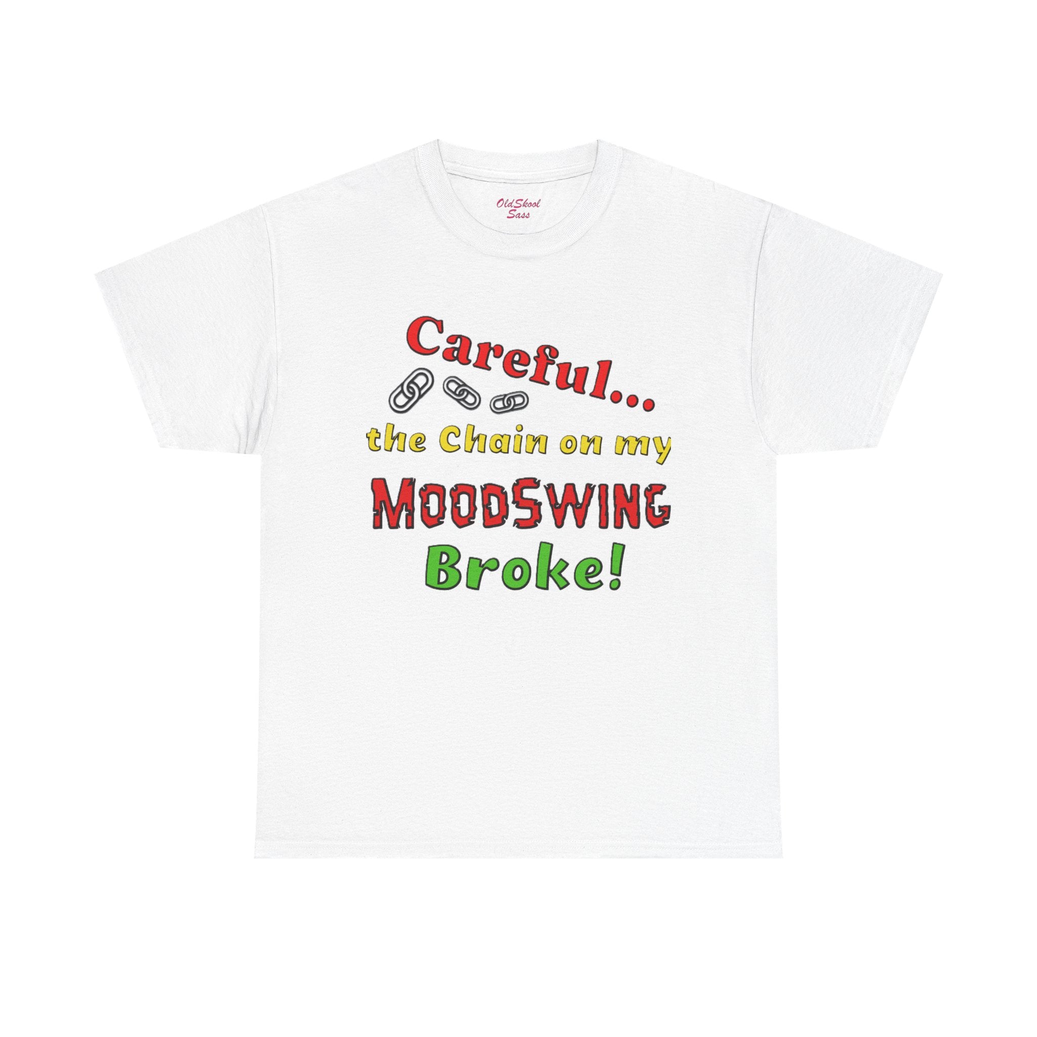 Mood Swing Humor Tee - Fun Graphic Shirt, Casual Wear, Gift for Friends, Quirky Apparel, Humor Lover's Gift
