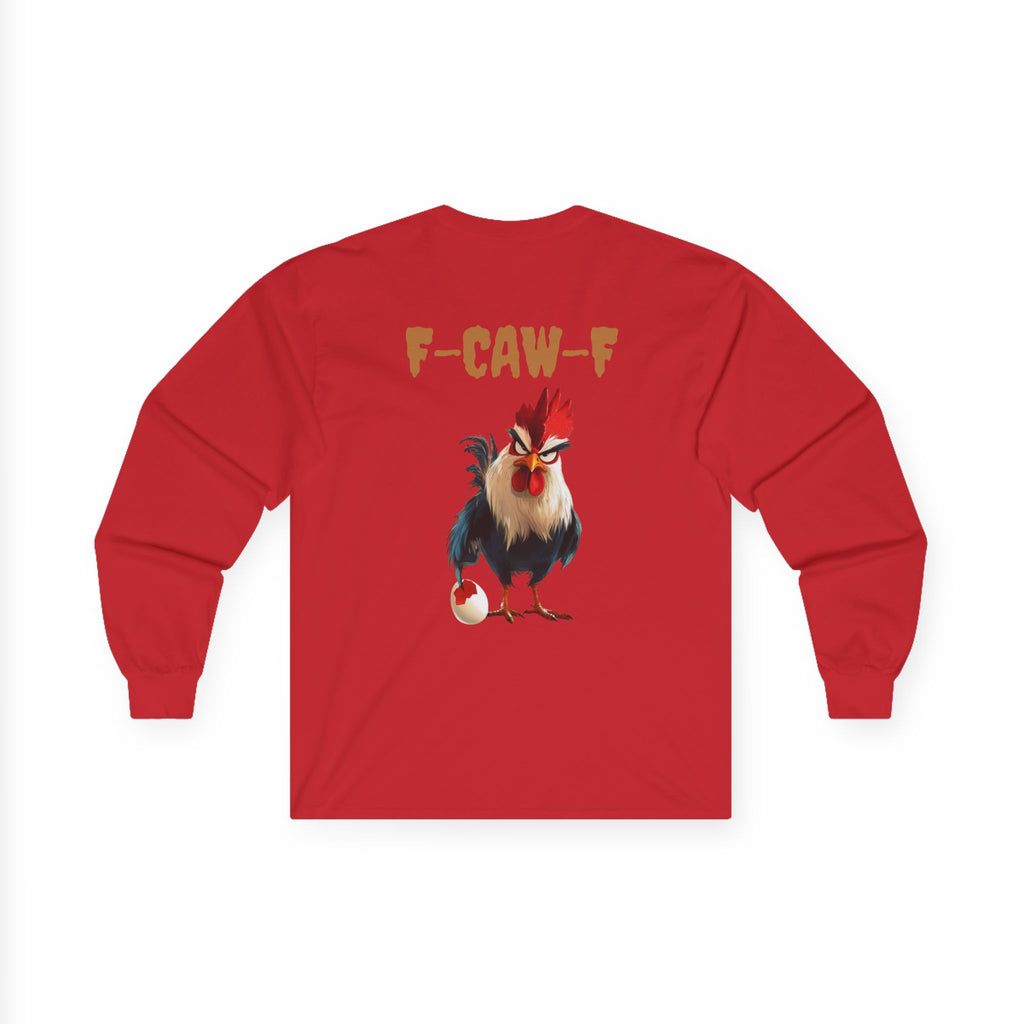 F-Caw-F Rooster Long Sleeve Tee, Funny Chicken Shirt, Unisex Graphic Tee, Farmhouse Apparel, Gift for Chicken Lover