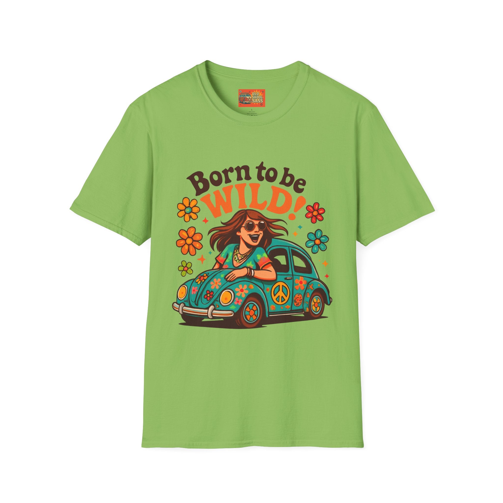 Born to Be Wild Unisex T-Shirt, Fun Graphic Tee, Vintage Style Shirt, Bohemian Casual Wear, Perfect for Festivals & Gifts