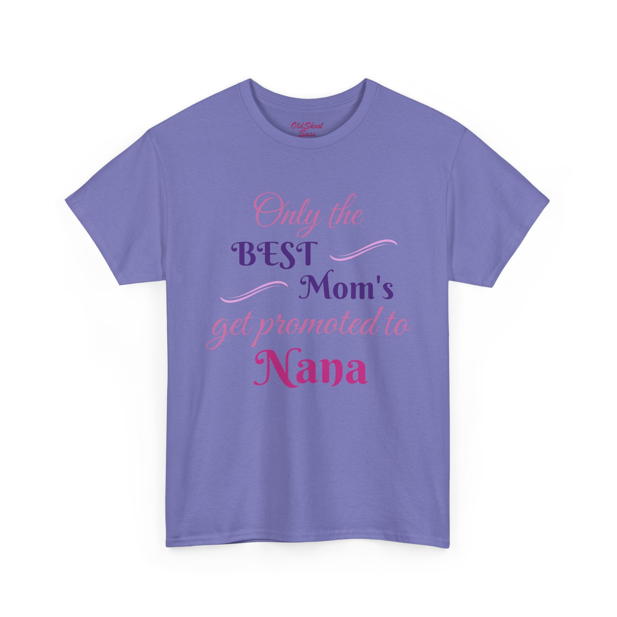 Best Mom's Promotion Tee, Gift for New Nana, Mother's Day T-Shirt, Celebration Shirt, Family Reunion Wear