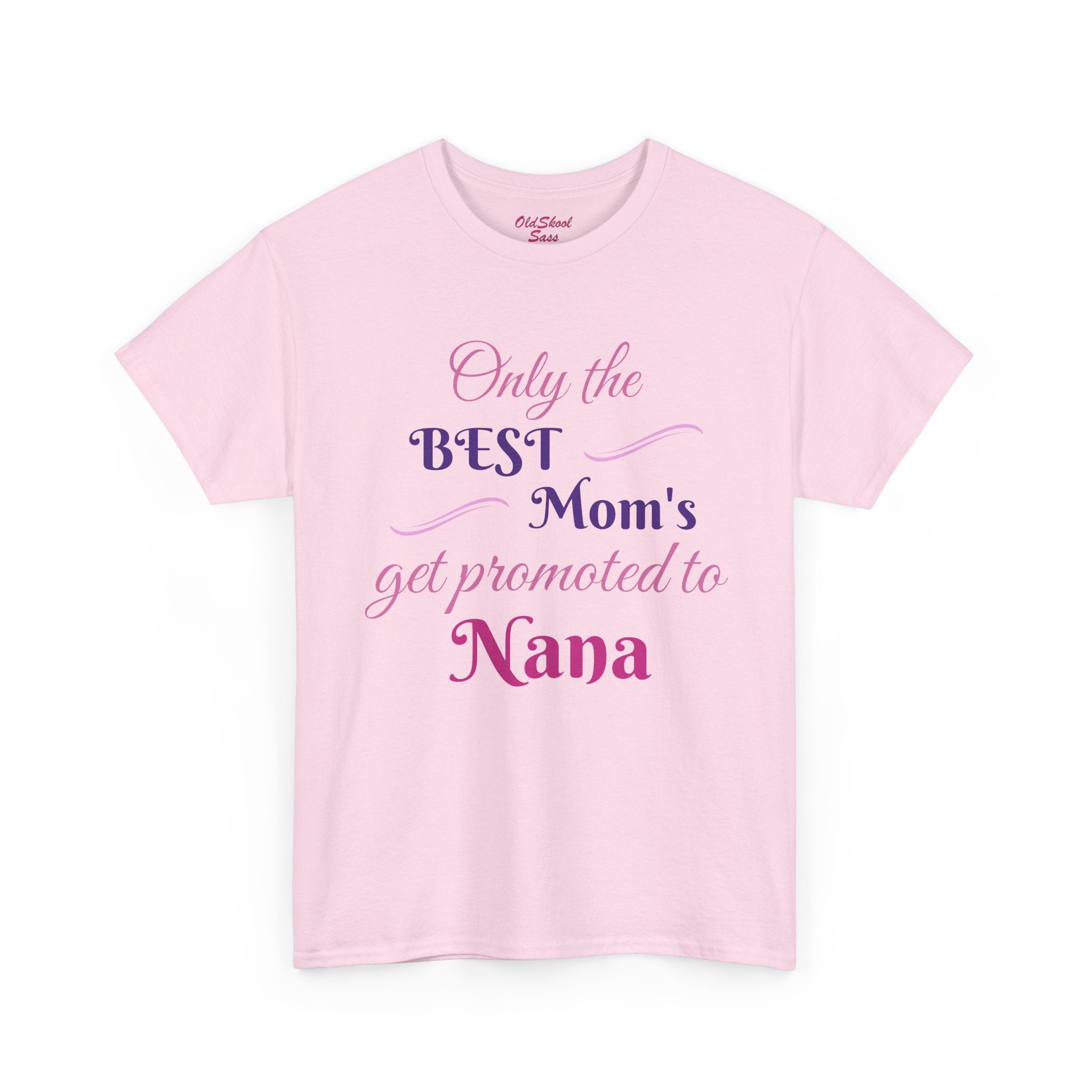 Best Mom's Promotion Tee, Gift for New Nana, Mother's Day T-Shirt, Celebration Shirt, Family Reunion Wear
