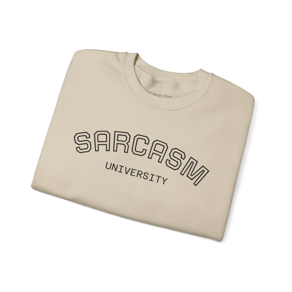 Sarcasm University Sweatshirt, Funny Crewneck Sweatshirt, Gift for Friends, Humor Apparel, Cozy Unisex Sweatshirt