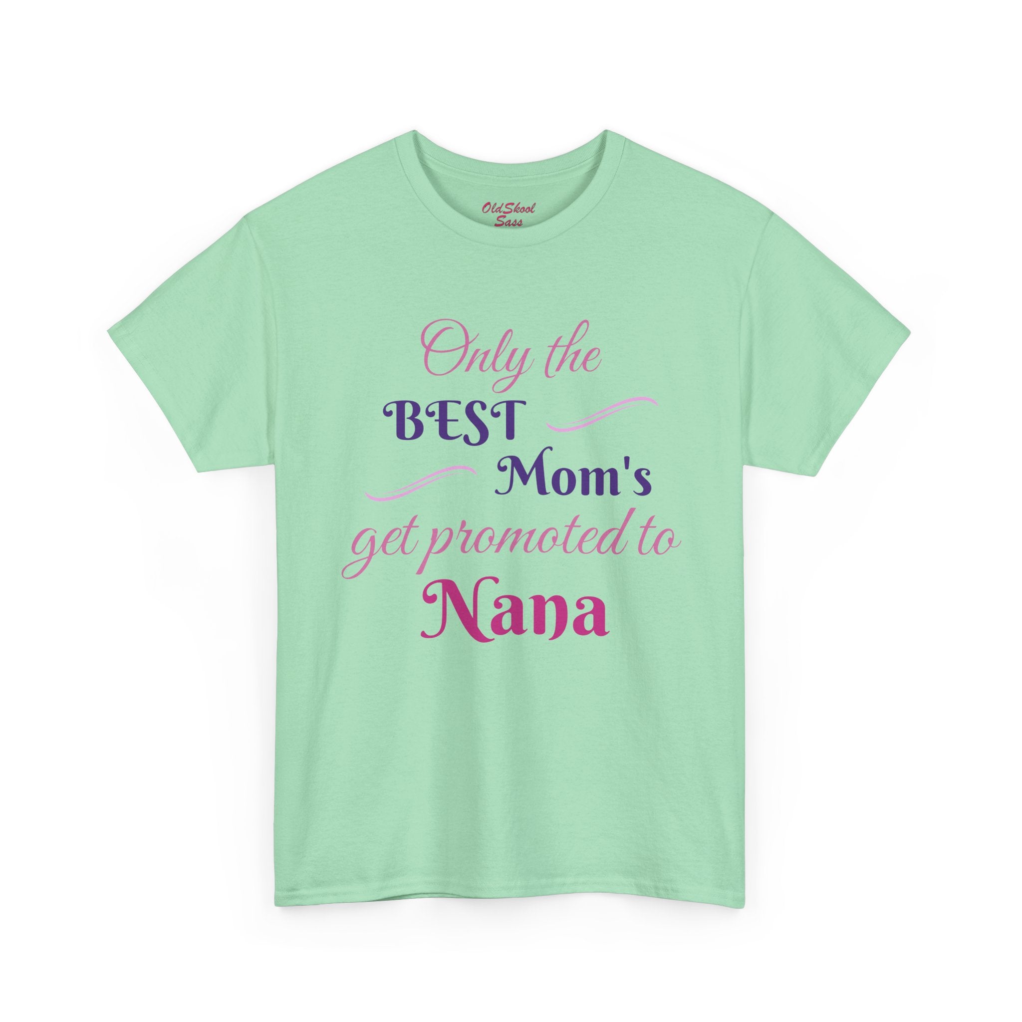 Best Mom's Promotion Tee, Gift for New Nana, Mother's Day T-Shirt, Celebration Shirt, Family Reunion Wear