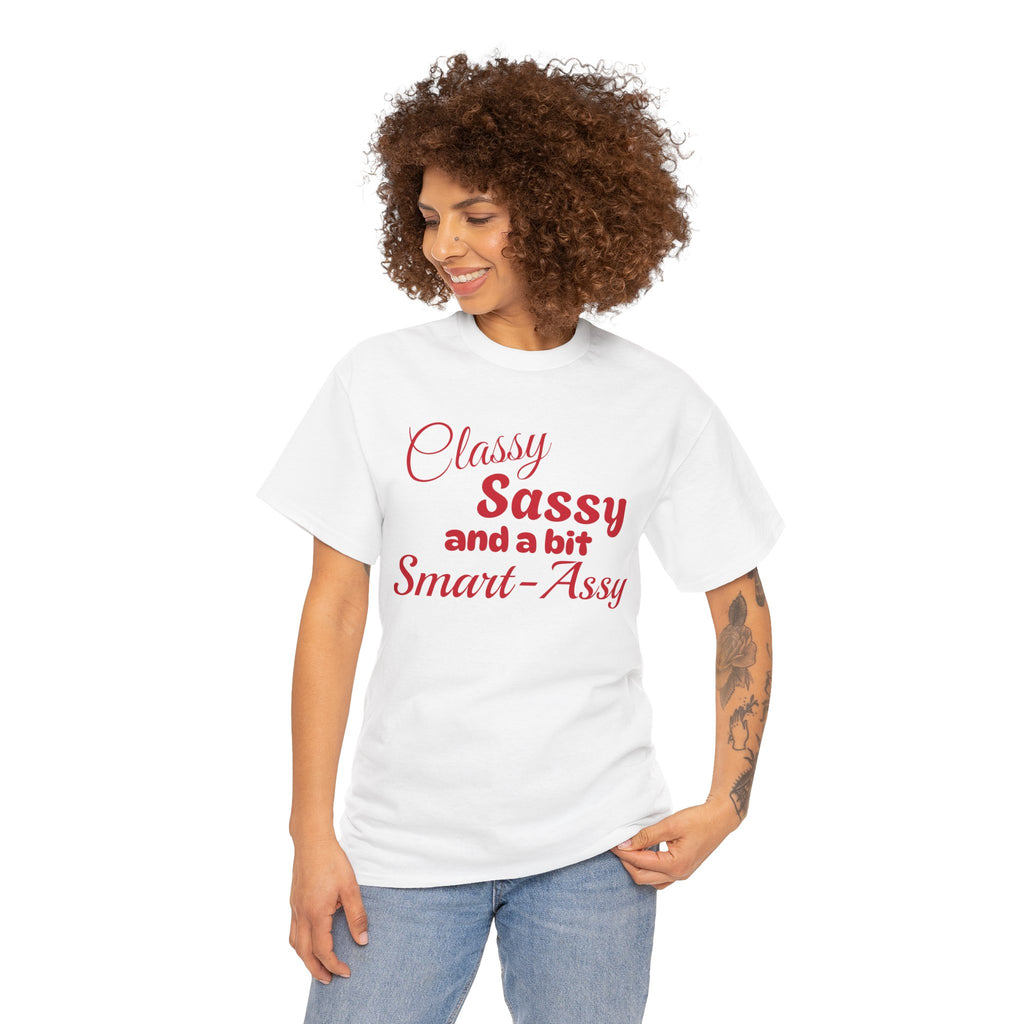 Classy Sassy Smart-Assy Tee, Funny Graphic Tee, Unisex Casual Shirt, Gift for Her, Birthday Present, Everyday Wear