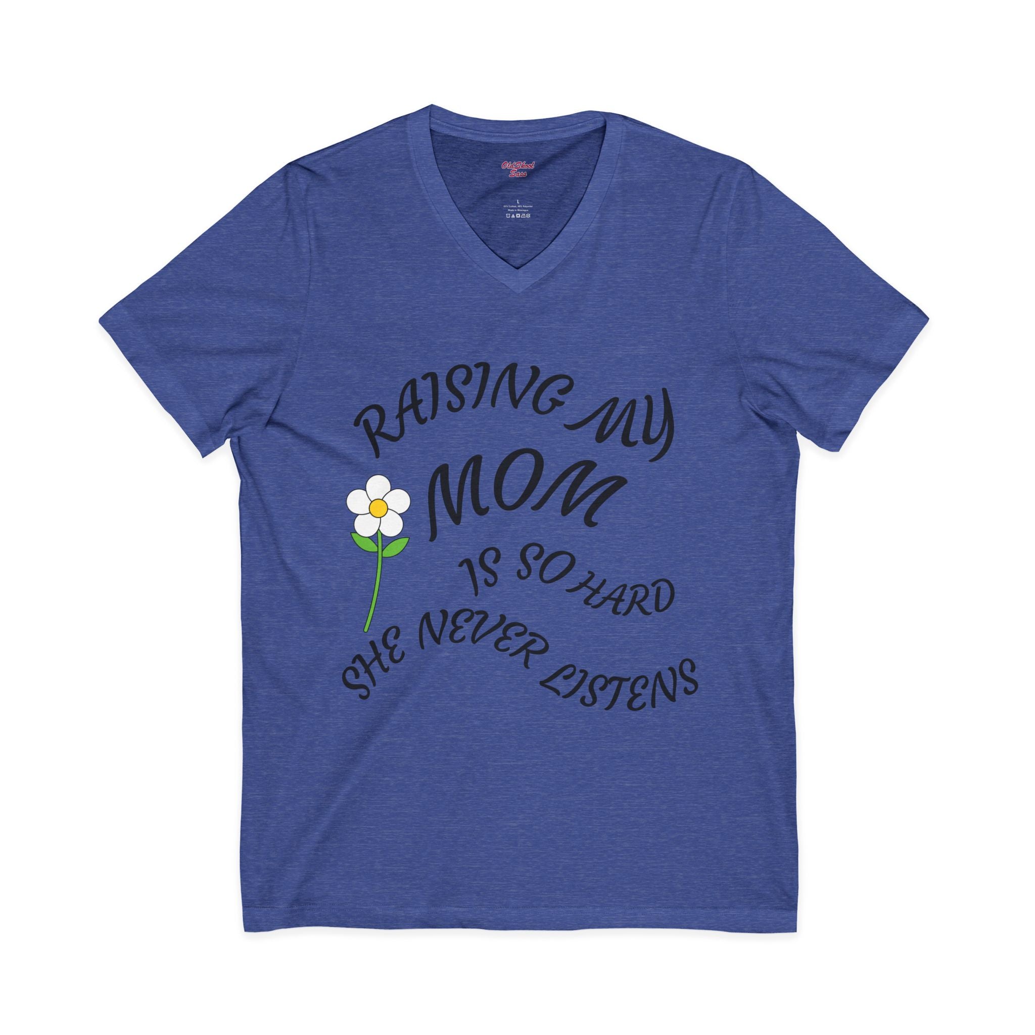Mom Humor V-Neck Tee - Perfect Gift for Mothers Day, Funny Shirt for Moms, Birthday Present, Family Gatherings, Casual Everyday Wear