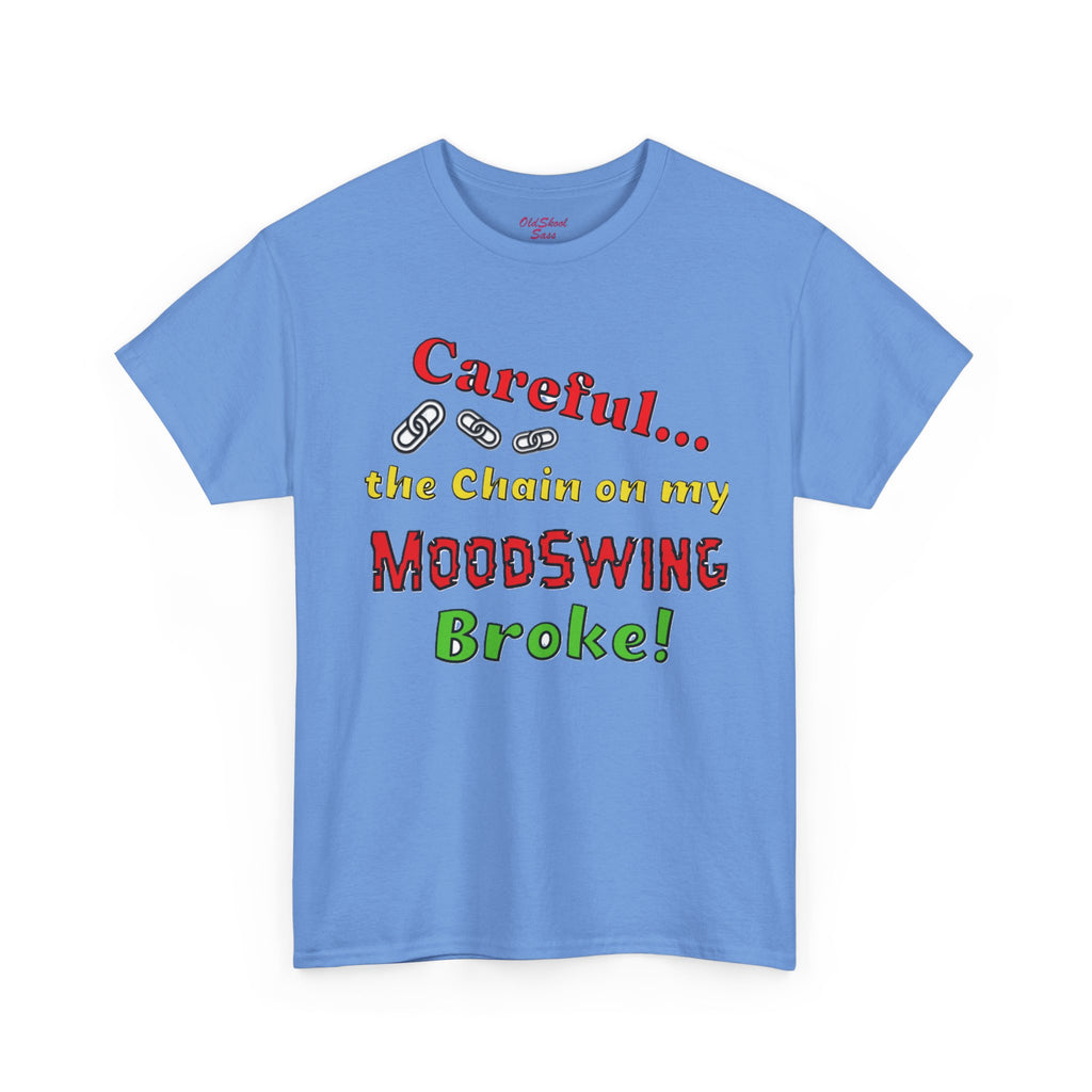 Mood Swing Humor Tee - Fun Graphic Shirt, Casual Wear, Gift for Friends, Quirky Apparel, Humor Lover's Gift