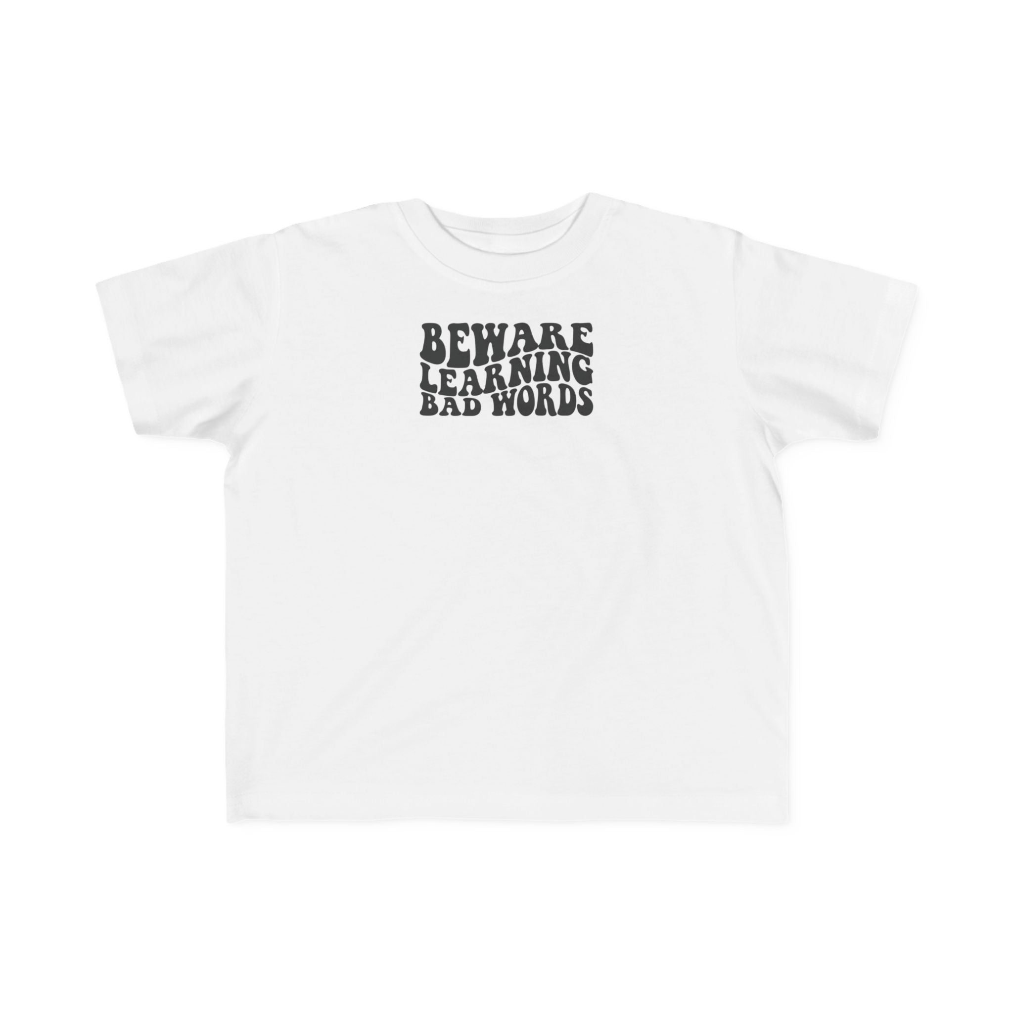 Beware Toddler T-Shirt - Beware Learning Bad Words, Cute Kids Tee, Funny Toddler Gift, Trendy Kids Apparel, Playful T-Shirt