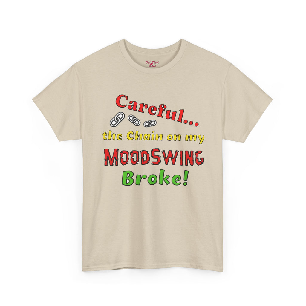 Mood Swing Humor Tee - Fun Graphic Shirt, Casual Wear, Gift for Friends, Quirky Apparel, Humor Lover's Gift