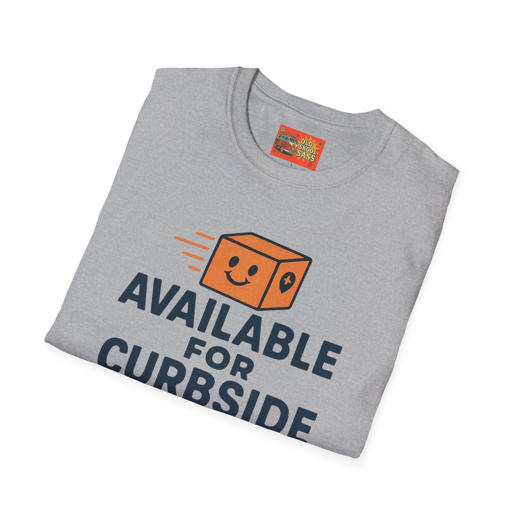 Curbside Pickup T-Shirt | Funny Unisex Tee for Delivery Lovers | Gift for Entrepreneurs | Casual Wear for Home & Work