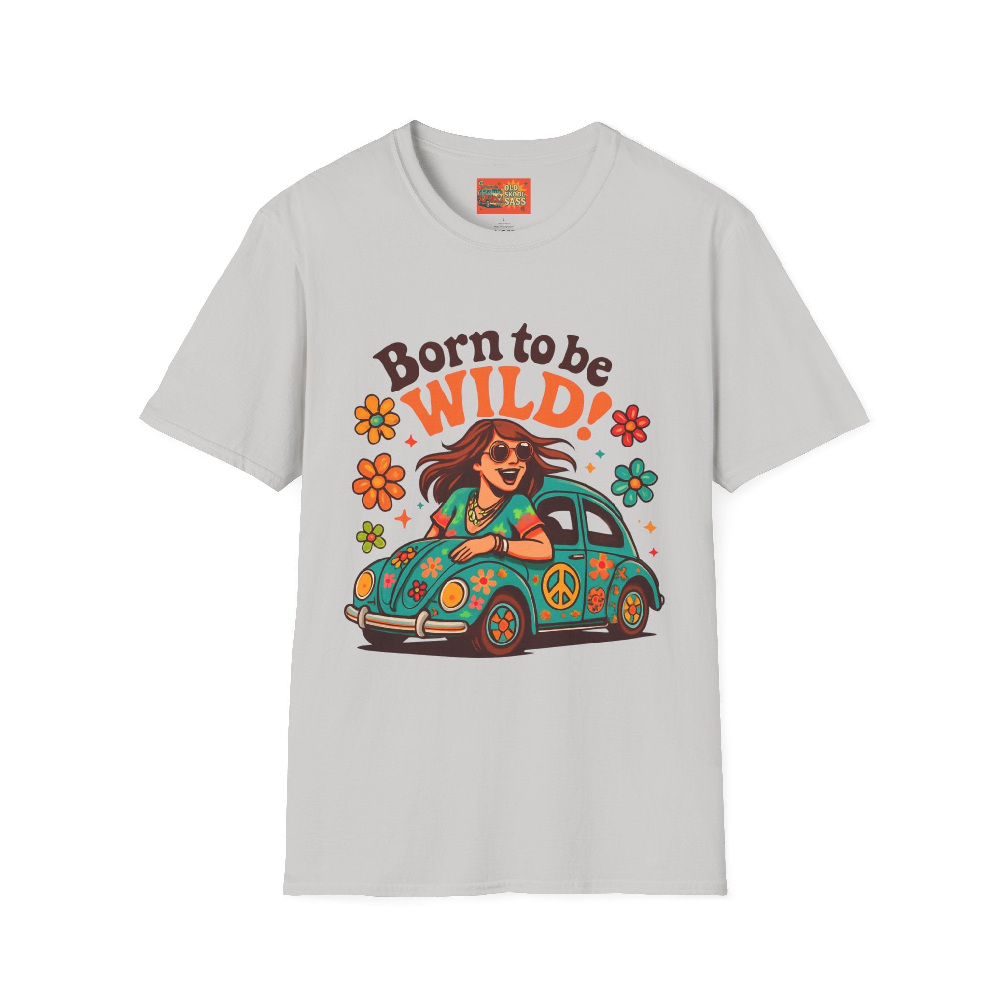 Born to Be Wild Unisex T-Shirt, Fun Graphic Tee, Vintage Style Shirt, Bohemian Casual Wear, Perfect for Festivals & Gifts