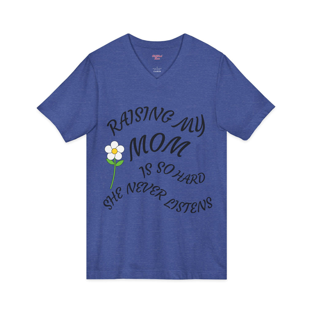 Mom Humor V-Neck Tee - Perfect Gift for Mothers Day, Funny Shirt for Moms, Birthday Present, Family Gatherings, Casual Everyday Wear