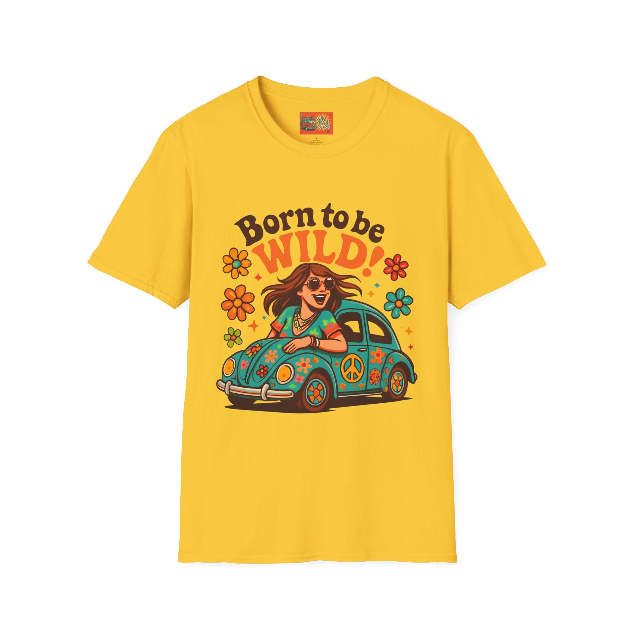 Born to Be Wild Unisex T-Shirt, Fun Graphic Tee, Vintage Style Shirt, Bohemian Casual Wear, Perfect for Festivals & Gifts