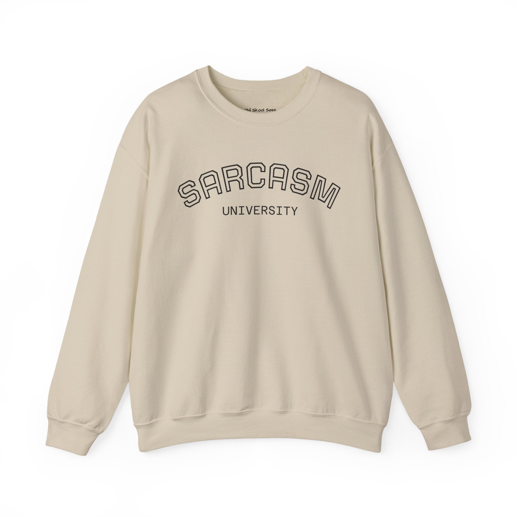 Sarcasm University Sweatshirt, Funny Crewneck Sweatshirt, Gift for Friends, Humor Apparel, Cozy Unisex Sweatshirt