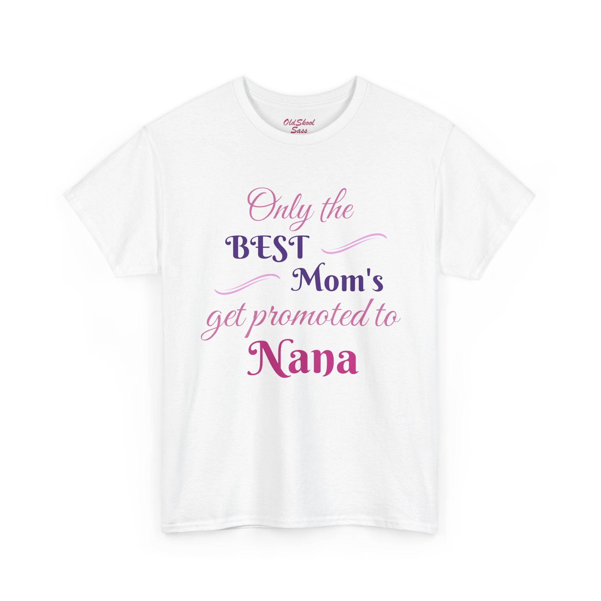 Best Mom's Promotion Tee, Gift for New Nana, Mother's Day T-Shirt, Celebration Shirt, Family Reunion Wear