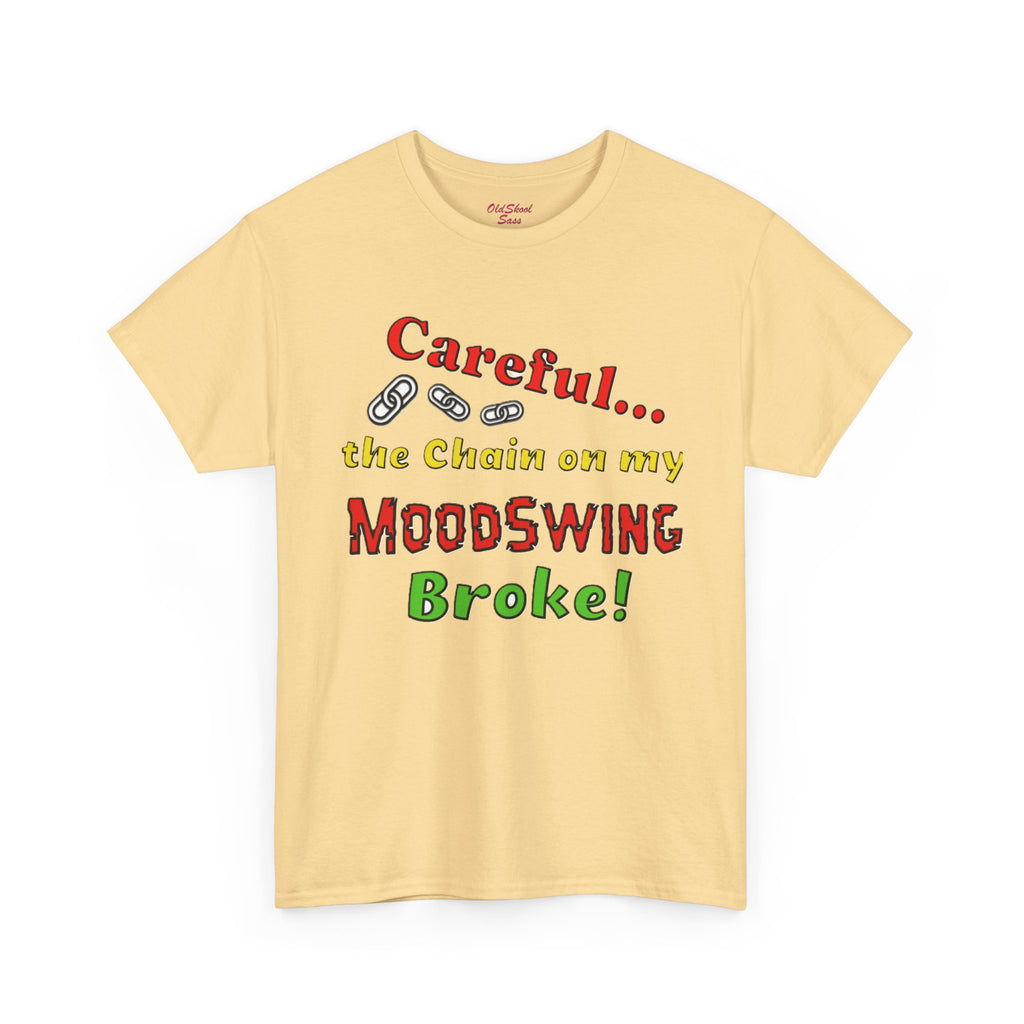 Mood Swing Humor Tee - Fun Graphic Shirt, Casual Wear, Gift for Friends, Quirky Apparel, Humor Lover's Gift