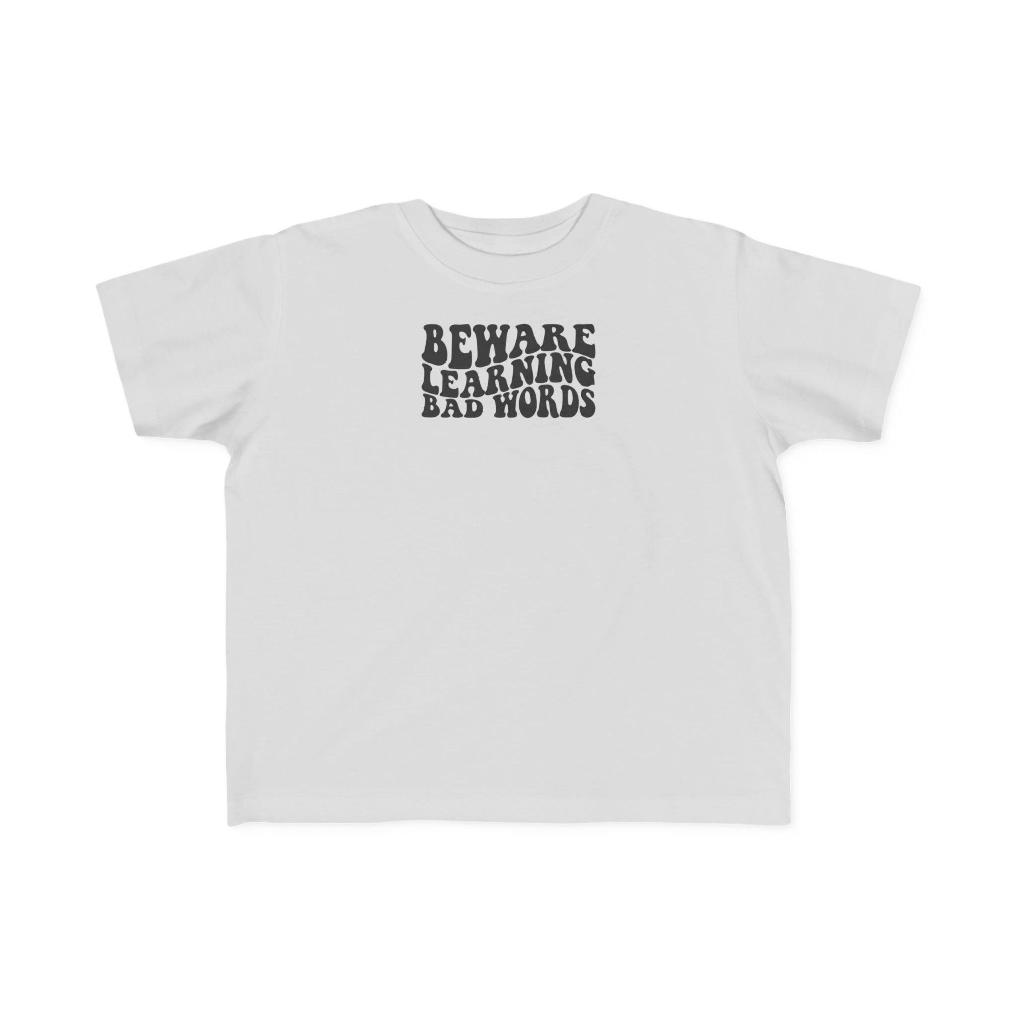 Beware Toddler T-Shirt - Beware Learning Bad Words, Cute Kids Tee, Funny Toddler Gift, Trendy Kids Apparel, Playful T-Shirt