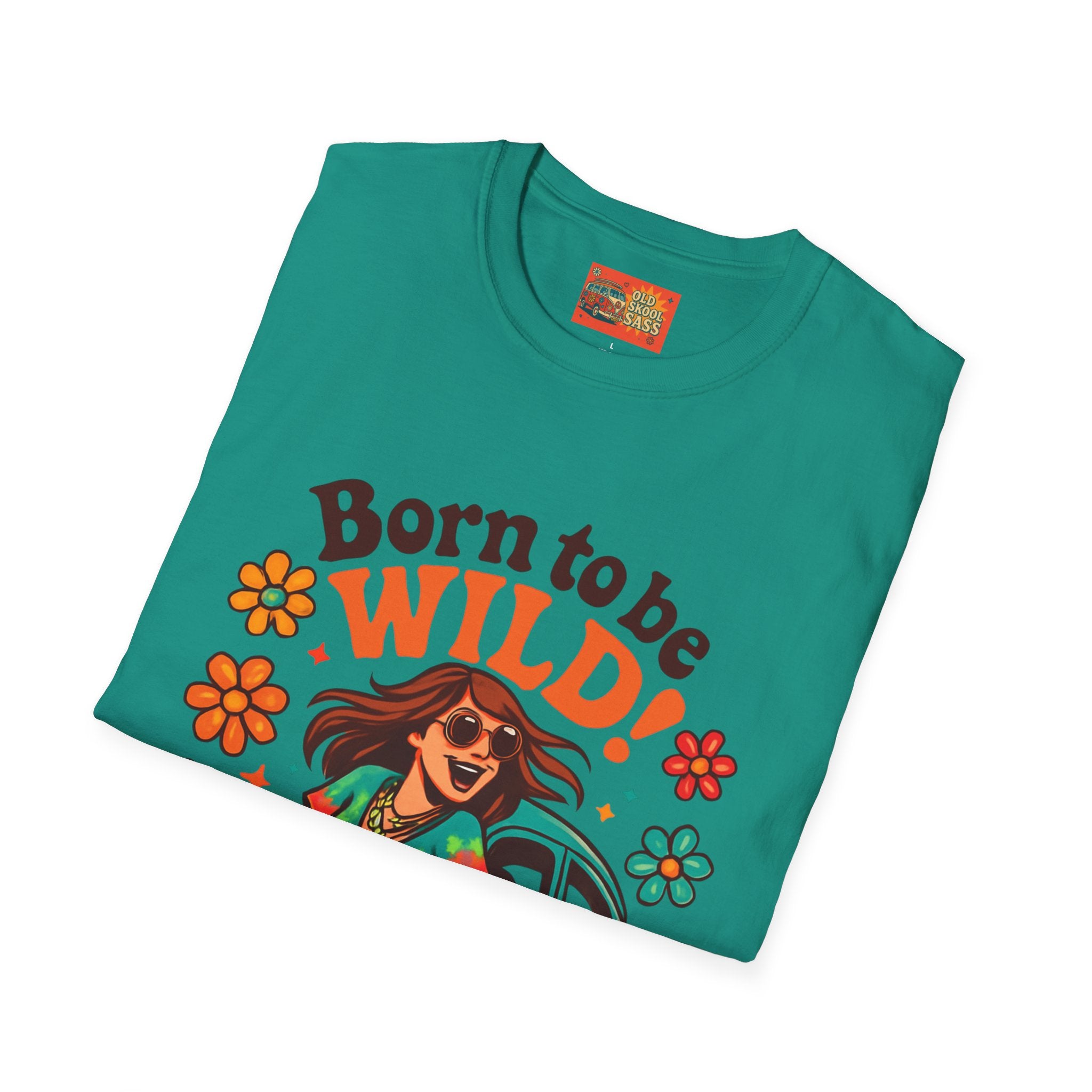 Born to Be Wild Unisex T-Shirt, Fun Graphic Tee, Vintage Style Shirt, Bohemian Casual Wear, Perfect for Festivals & Gifts