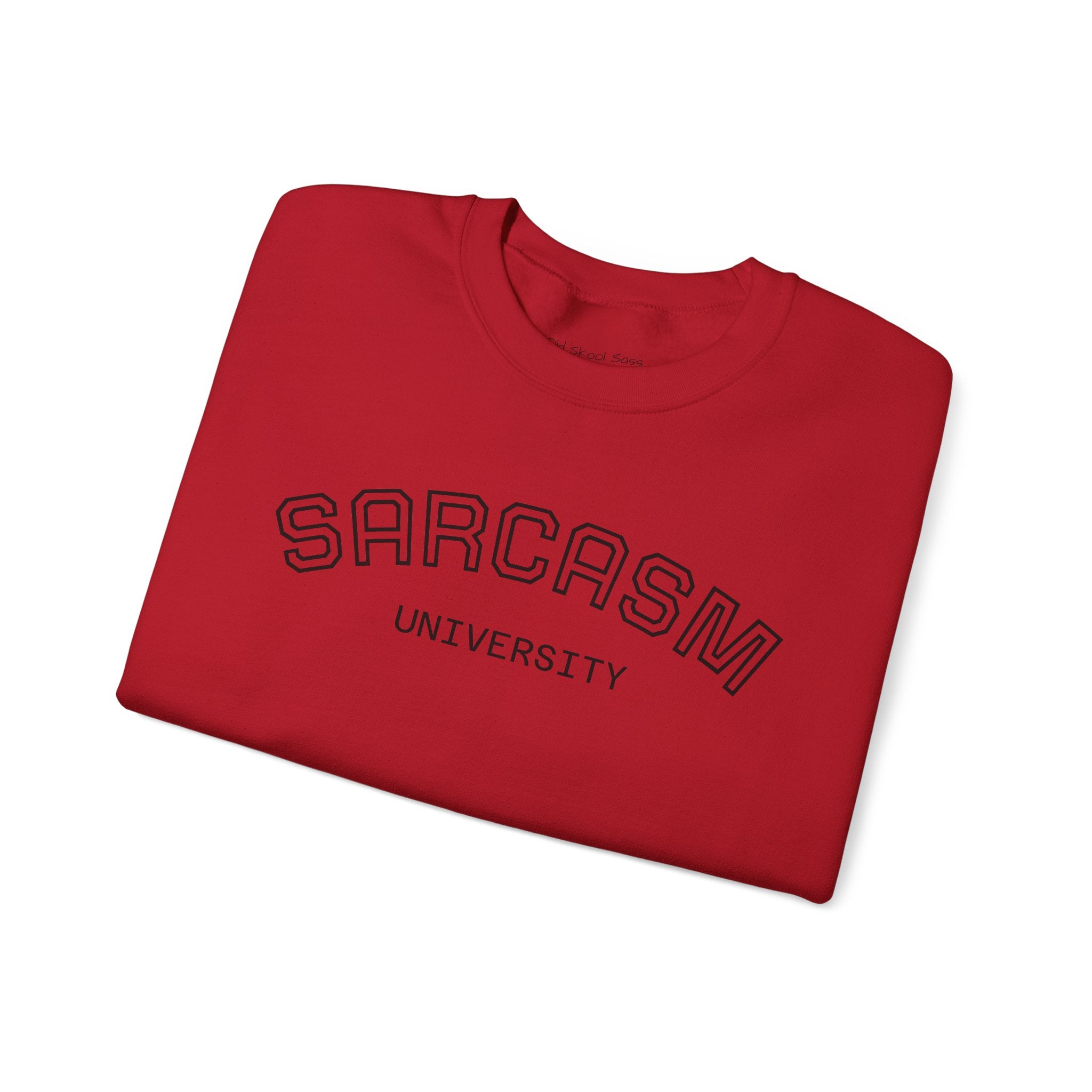 Sarcasm University Sweatshirt, Funny Crewneck Sweatshirt, Gift for Friends, Humor Apparel, Cozy Unisex Sweatshirt