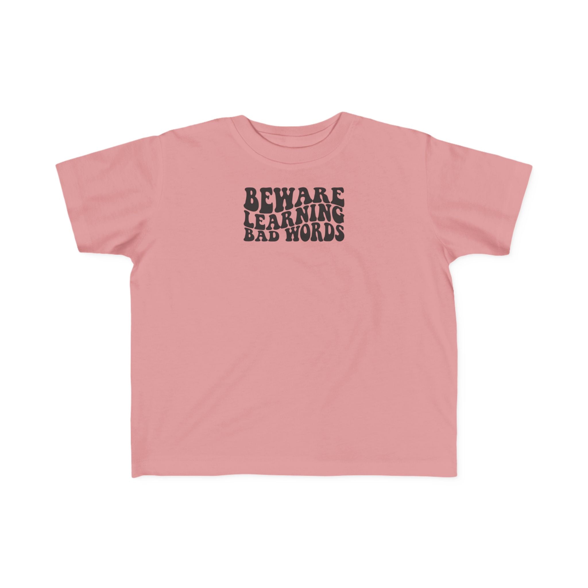 Beware Toddler T-Shirt - Beware Learning Bad Words, Cute Kids Tee, Funny Toddler Gift, Trendy Kids Apparel, Playful T-Shirt
