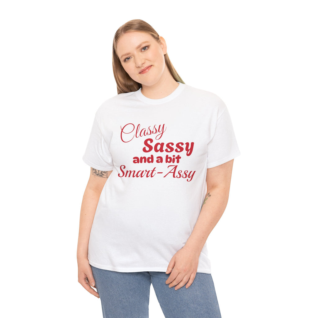 Classy Sassy Smart-Assy Tee, Funny Graphic Tee, Unisex Casual Shirt, Gift for Her, Birthday Present, Everyday Wear