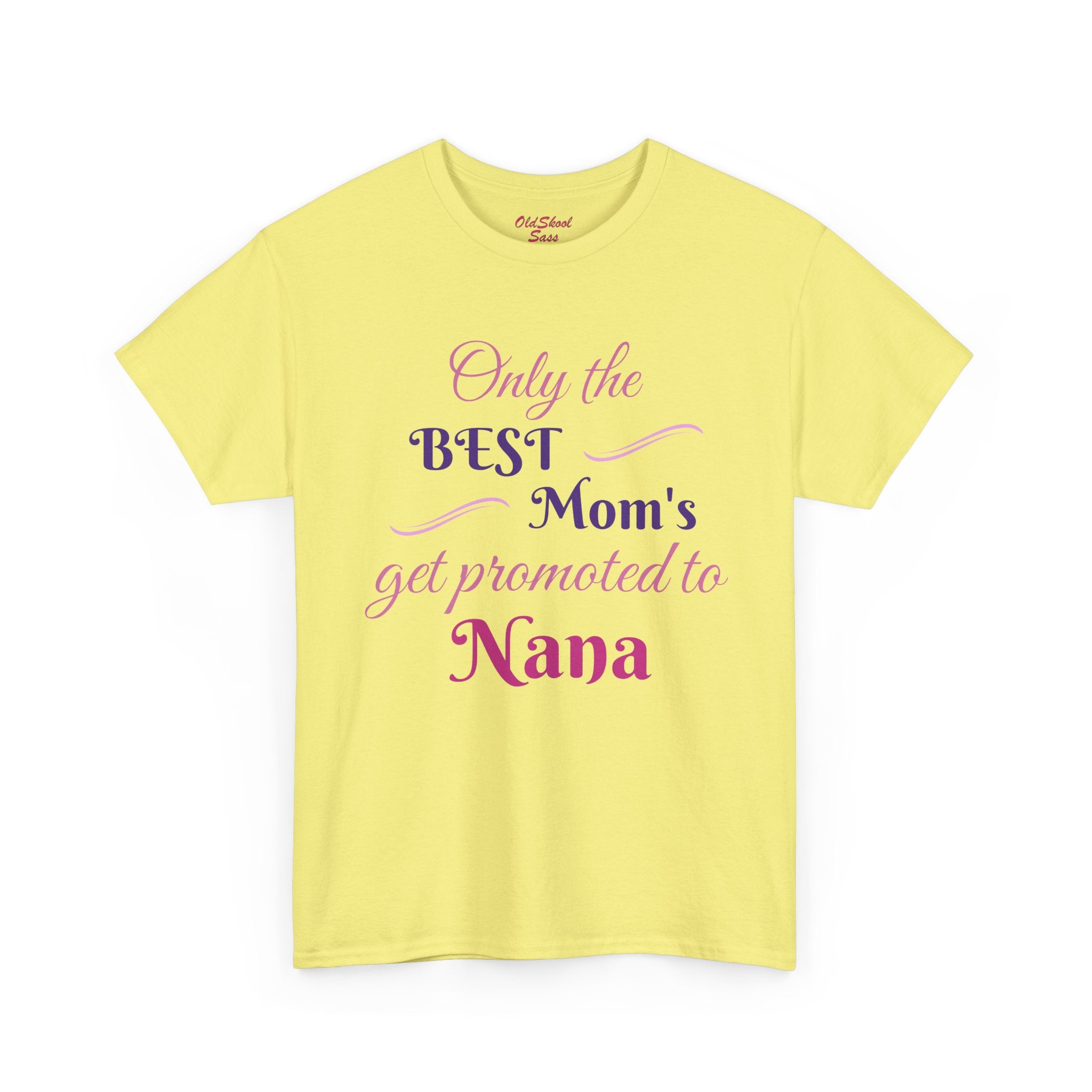 Best Mom's Promotion Tee, Gift for New Nana, Mother's Day T-Shirt, Celebration Shirt, Family Reunion Wear